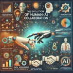 Human-AI Collaboration: The Future of Work